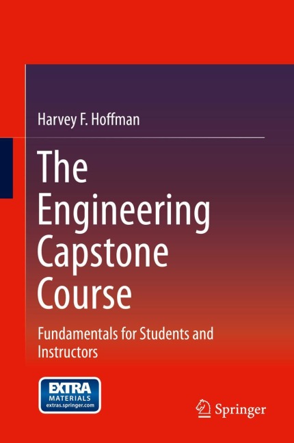 The Engineering Capstone Course: Fundamentals for Students and Instructors