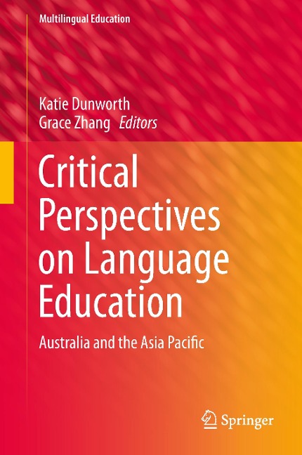 Critical Perspectives on Language Education: Australia and the Asia Pacific
