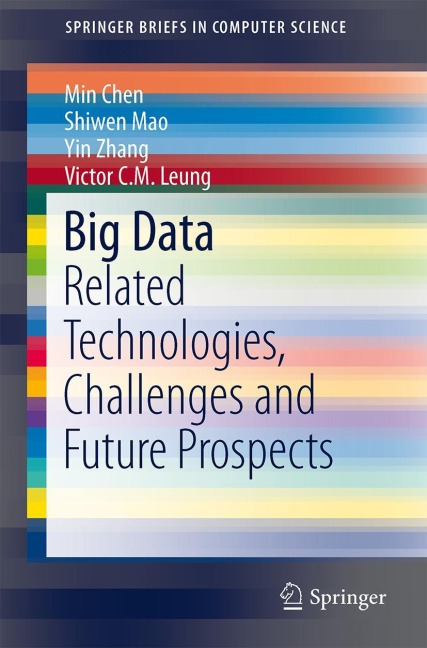 Big Data: Related Technologies, Challenges and Future Prospects