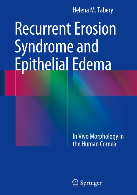 Recurrent Erosion Syndrome and Epithelial Edema: In Vivo Morphology in the Human Cornea