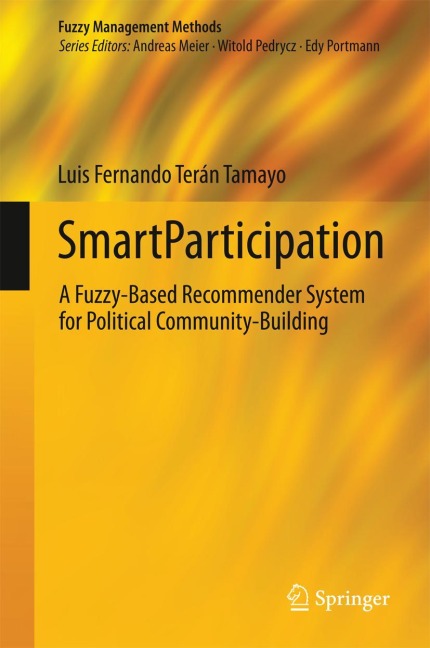 SmartParticipation: A Fuzzy-Based Recommender System for Political Community-Building