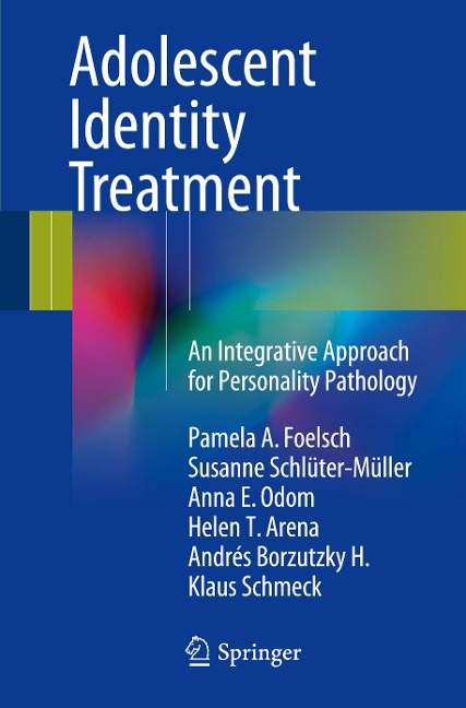 Adolescent Identity Treatment: An Integrative Approach for Personality Pathology