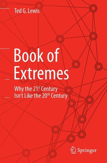 Book of Extremes: Why the 21st Century Isnt Like the 20th Century