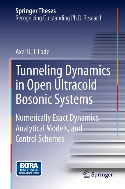 Tunneling Dynamics in Open Ultracold Bosonic Systems: Numerically Exact Dynamics - Analytical Models - Control Schemes