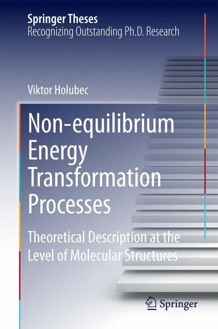 Non-equilibrium Energy Transformation Processes: Theoretical Description at the Level of Molecular Structures