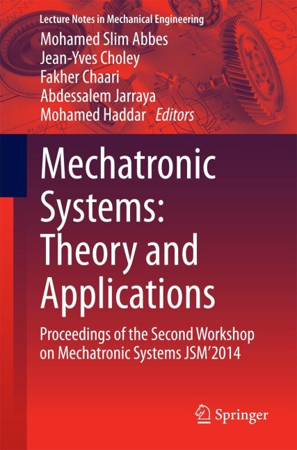 Mechatronic Systems: Theory and Applications: Proceedings of the Second Workshop on Mechatronic Systems JSM2014