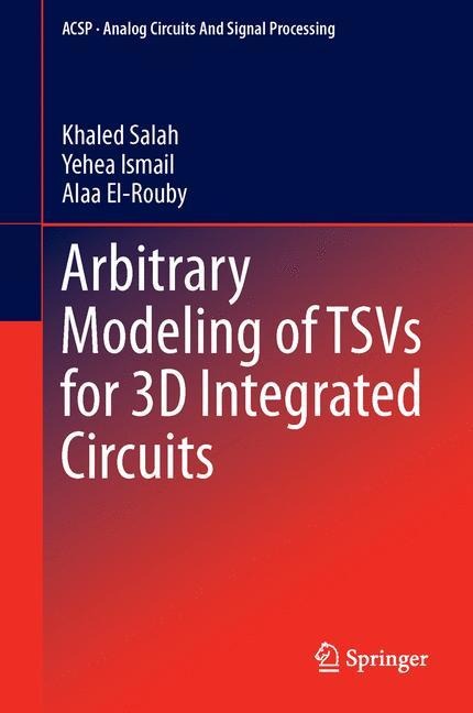 Arbitrary Modeling of TSVs for 3D Integrated Circuits