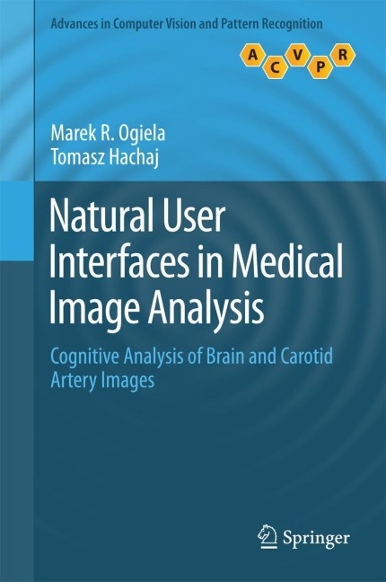 Natural User Interfaces in Medical Image Analysis: Cognitive Analysis of Brain and Carotid Artery Images