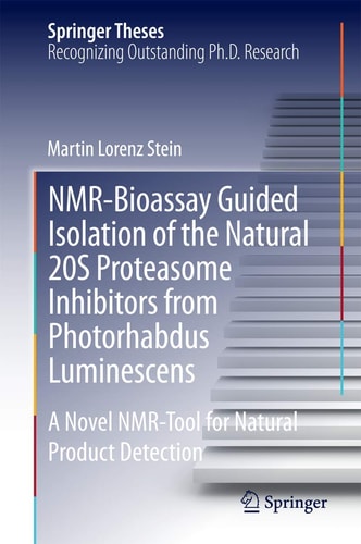 NMR-Bioassay Guided Isolation of the Natural 20S Proteasome Inhibitors from Photorhabdus Luminescens A Novel NMR-Tool for Natural Product Detection