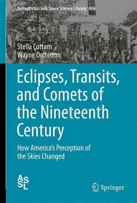 Eclipses, Transits, and Comets of the Nineteenth Century: How Americas Perception of the Skies Changed