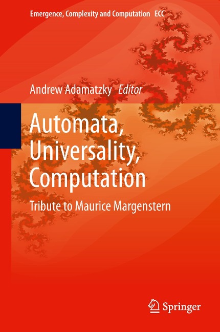 Automata, Universality, Computation: Tribute to Maurice Margenstern