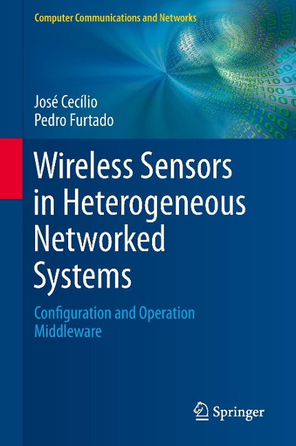 Wireless Sensors in Heterogeneous Networked Systems: Configuration and Operation Middleware