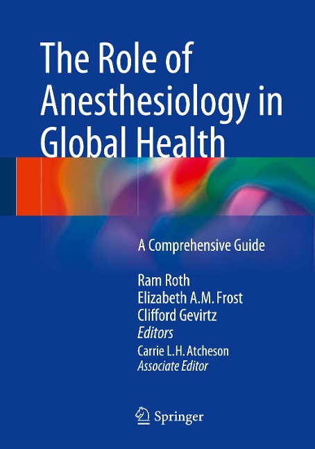 The Role of Anesthesiology in Global Health: A Comprehensive Guide