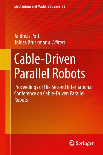 Cable-Driven Parallel Robots: Proceedings of the Second International Conference on Cable-Driven Parallel Robots