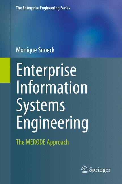 Enterprise Information Systems Engineering: The MERODE Approach