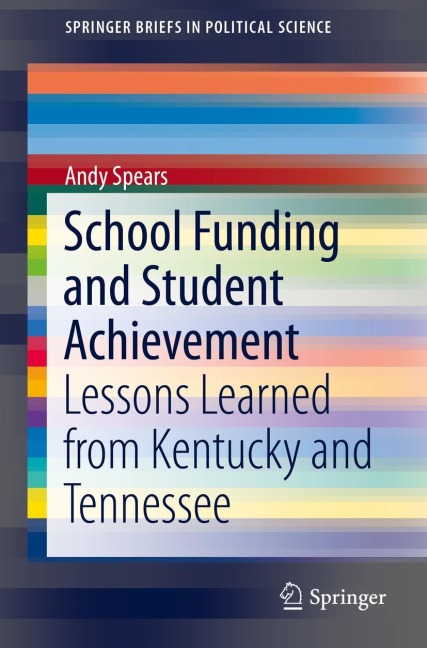 School Funding and Student Achievement: Lessons Learned from Kentucky and Tennessee