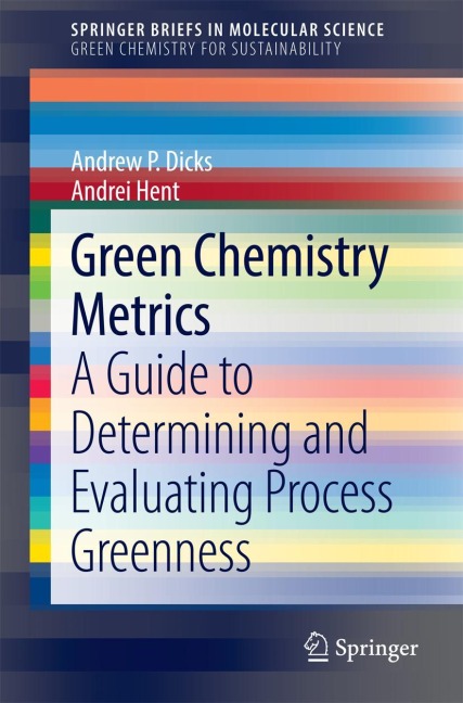 Green Chemistry Metrics: A Guide to Determining and Evaluating Process Greenness
