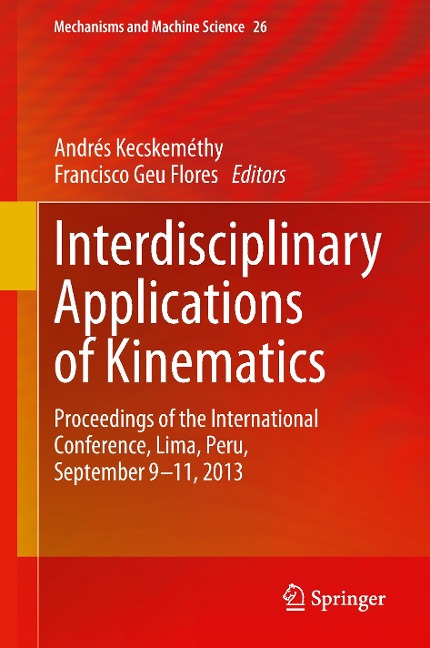 Interdisciplinary Applications of Kinematics: Proceedings of the International Conference, Lima, Peru, September 9-11, 2013