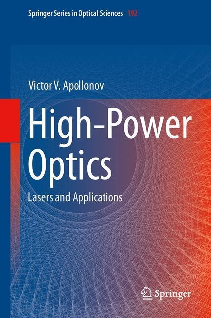 High-Power Optics: Lasers and Applications