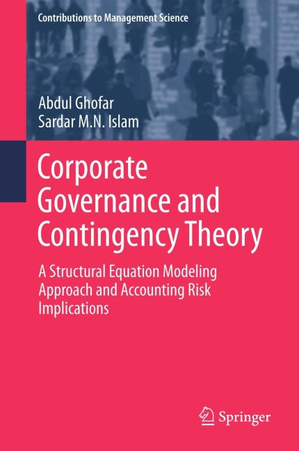 Corporate Governance and Contingency Theory: A Structural Equation Modeling Approach and Accounting Risk Implications
