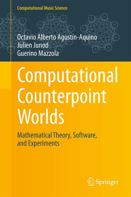 Computational Counterpoint Worlds: Mathematical Theory, Software, and Experiments