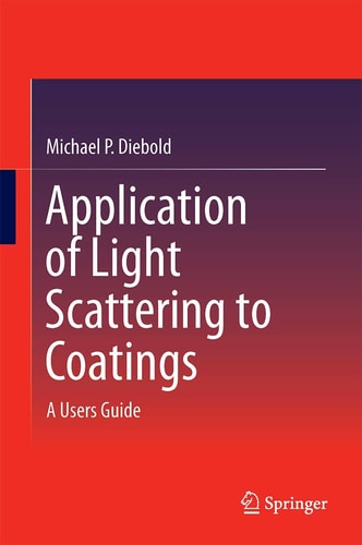 Application of Light Scattering to Coatings A User’s Guide