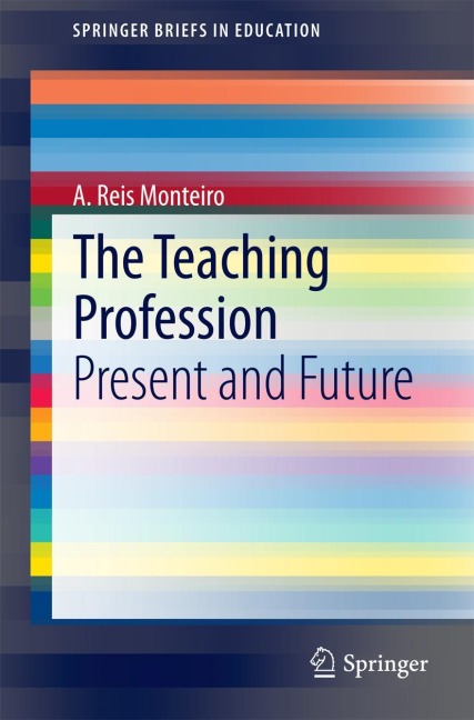The Teaching Profession: Present and Future