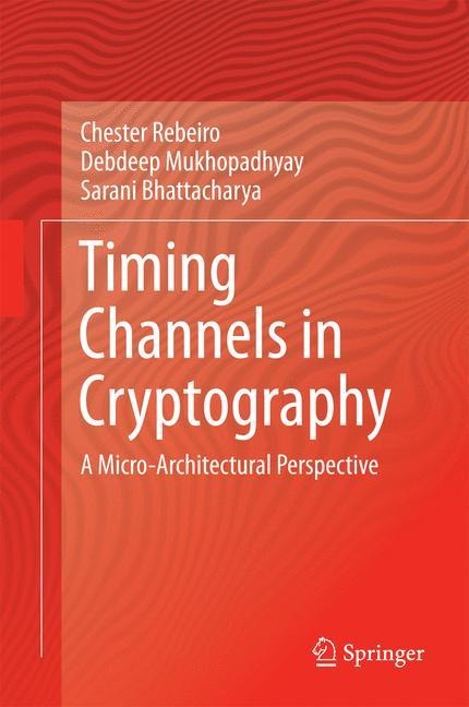 Timing Channels in Cryptography: A Micro-Architectural Perspective