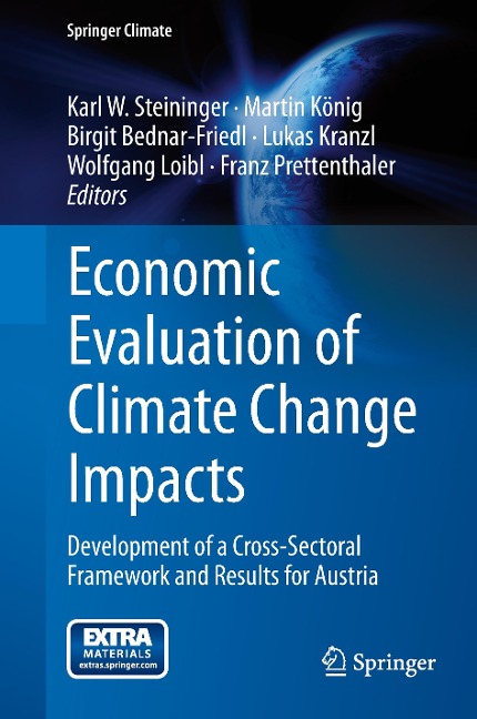 Economic Evaluation of Climate Change Impacts: Development of a Cross-Sectoral Framework and Results for Austria