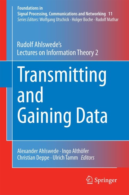 Transmitting and Gaining Data: Rudolf Ahlswedes Lectures on Information Theory 2