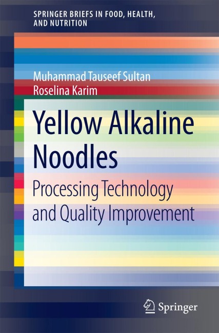 Yellow Alkaline Noodles: Processing Technology and Quality Improvement