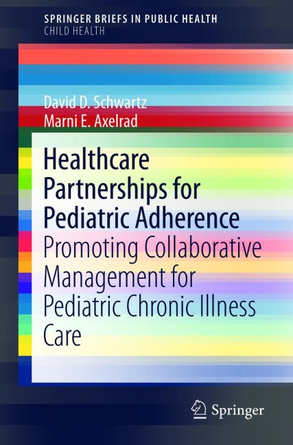 Healthcare Partnerships for Pediatric Adherence: Promoting Collaborative Management for Pediatric Chronic Illness Care