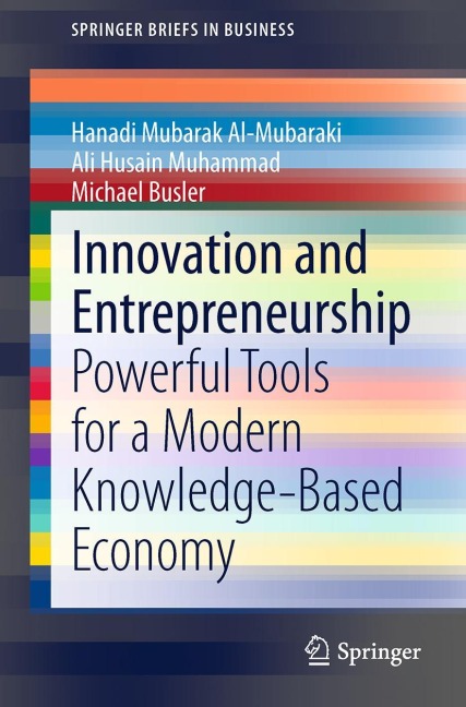 Innovation and Entrepreneurship: Powerful Tools for a Modern Knowledge-Based Economy