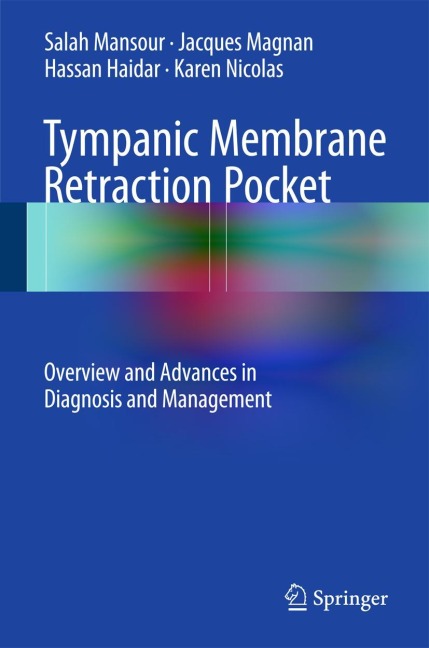 Tympanic Membrane Retraction Pocket: Overview and Advances in Diagnosis and Management