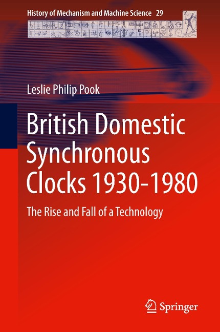 British Domestic Synchronous Clocks 1930-1980: The Rise and Fall of a Technology