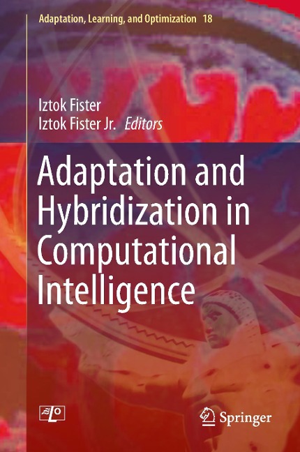 Adaptation and Hybridization in Computational Intelligence