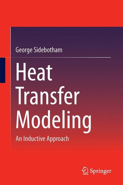 Heat Transfer Modeling: An Inductive Approach