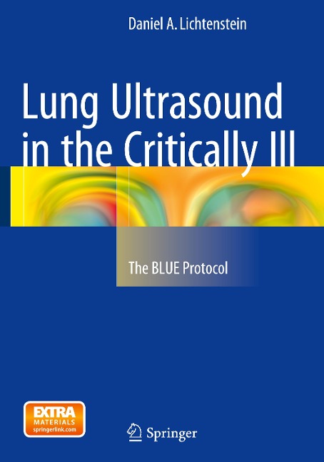 Lung Ultrasound in the Critically Ill: The BLUE Protocol