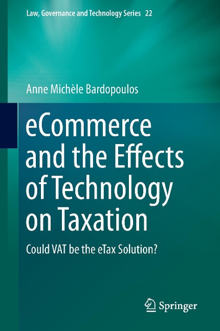 eCommerce and the Effects of Technology on Taxation: Could VAT be the eTax Solution?