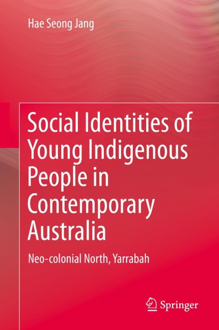 Social Identities of Young Indigenous People in Contemporary Australia: Neo-colonial North, Yarrabah