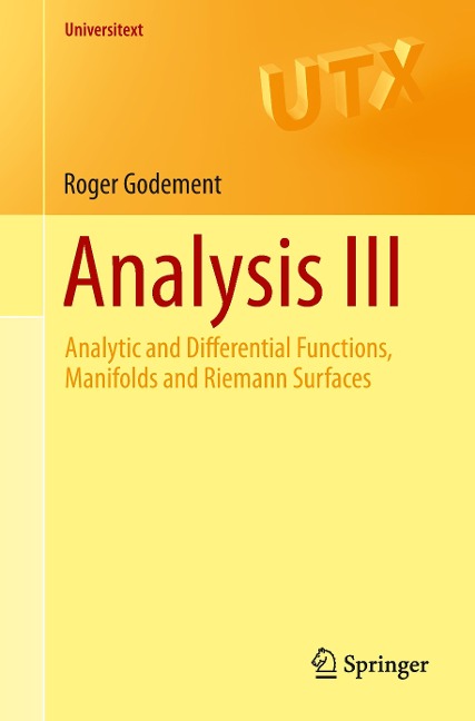 Analysis III: Analytic and Differential Functions, Manifolds and Riemann Surfaces