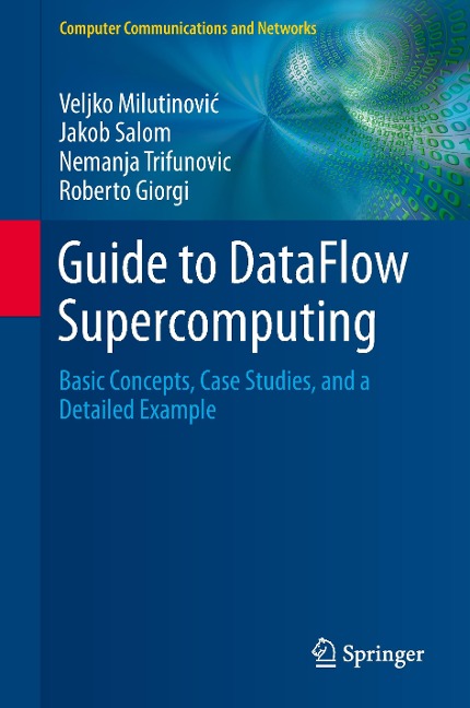 Guide to DataFlow Supercomputing: Basic Concepts, Case Studies, and a Detailed Example