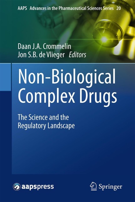 Non-Biological Complex Drugs: The Science and the Regulatory Landscape