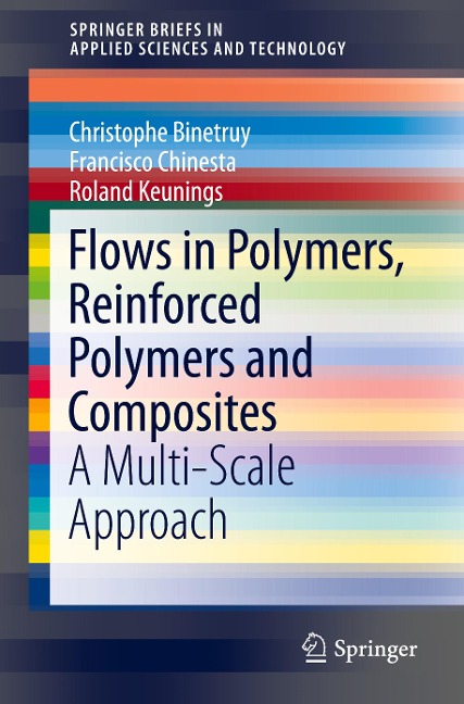 Flows in Polymers, Reinforced Polymers and Composites: A Multi-Scale Approach