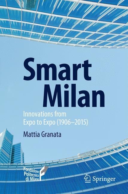 Smart Milan: Innovations from Expo to Expo (1906-2015)