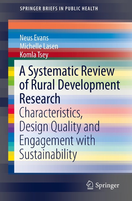 A Systematic Review of Rural Development Research: Characteristics, Design Quality and Engagement with Sustainability
