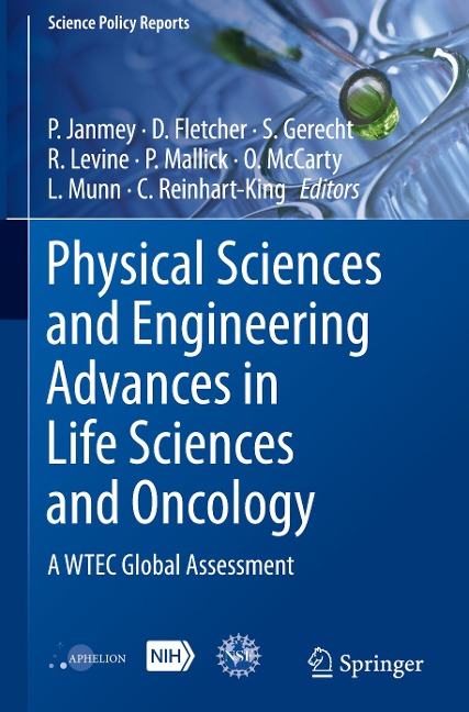 Physical Sciences and Engineering Advances in Life Sciences and Oncology: A WTEC Global Assessment