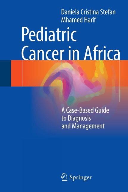 Pediatric Cancer in Africa: A Case-Based Guide to Diagnosis and Management