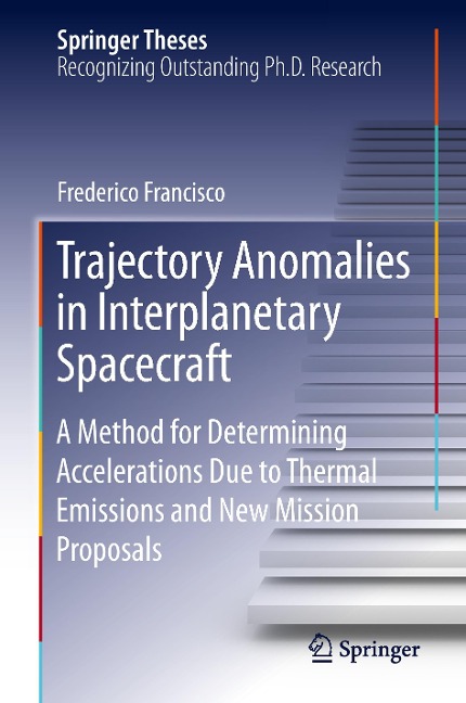Trajectory Anomalies in Interplanetary Spacecraft: A Method for Determining Accelerations Due to Thermal Emissions and New Mission Proposals