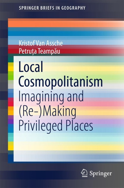 Local Cosmopolitanism: Imagining and (Re-)Making Privileged Places